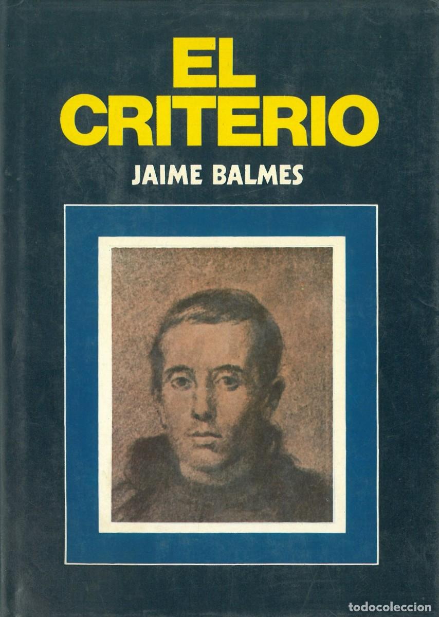 Libri di seconda mano: El Criterio - Balmes, Jaime
