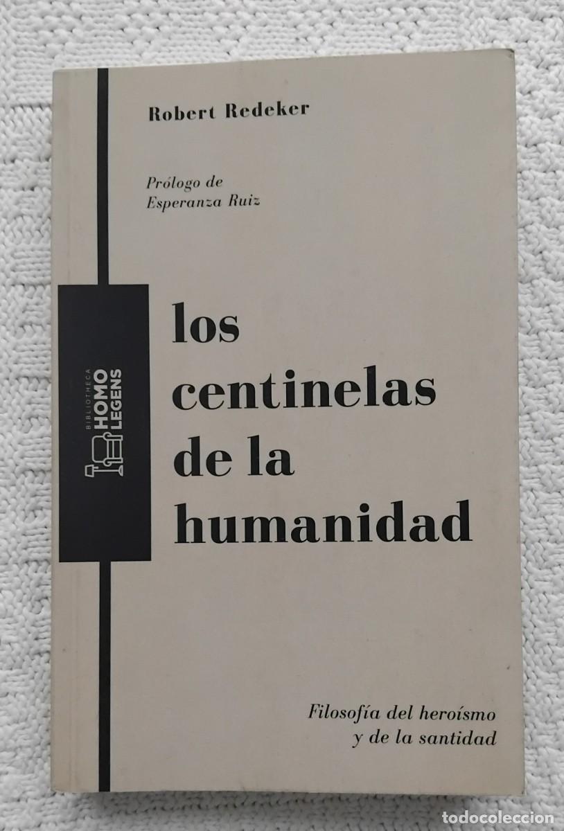 Libros de segunda mano: Robert Redeker LOS CENTINELAS DE LA HUMANIDAD - Foto 1