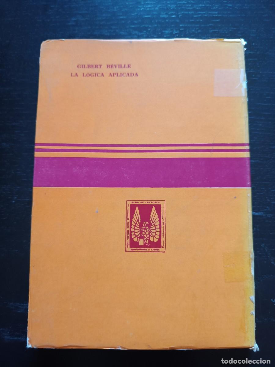 Libros de segunda mano: La l&oacute;gica aplicada - Gilbert B&eacute;ville - Foto 2