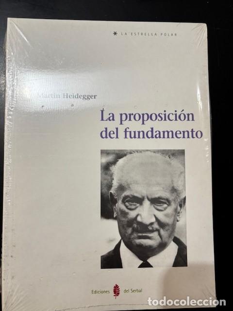 Libros de segunda mano: La proposici&oacute;n del fundamento - Martin Heidegger - Ediciones del Serbal, 2003 - Foto 1