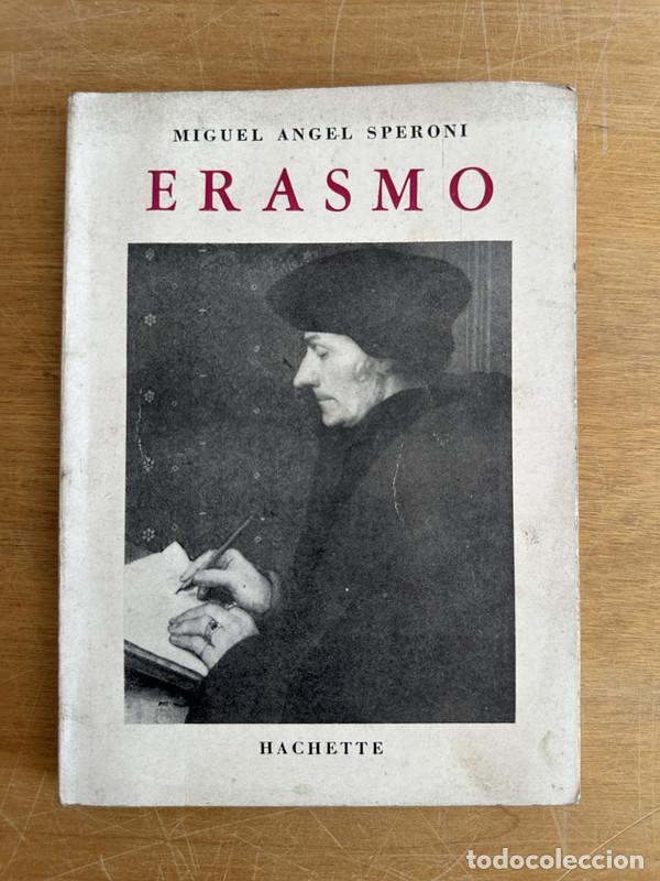 Libros de segunda mano: Erasmo - Speroni, Miguel angel - Foto 2