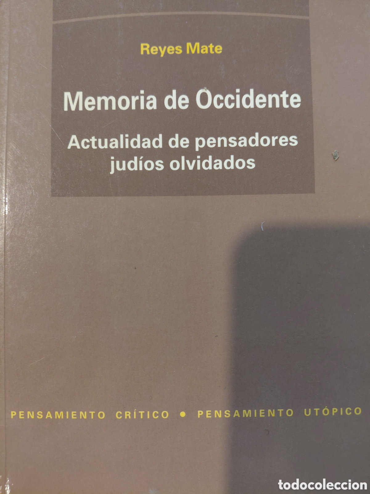Libros de segunda mano: Reyes Mate. Memoria de Occidente - Foto 1