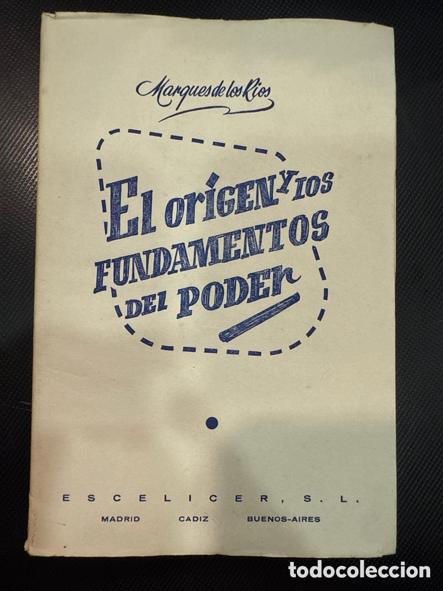 Libros de segunda mano: Marqu&eacute;s de los R&iacute;os. El origen y los fundamentos racionales del poder leg&iacute;timo - Foto 1