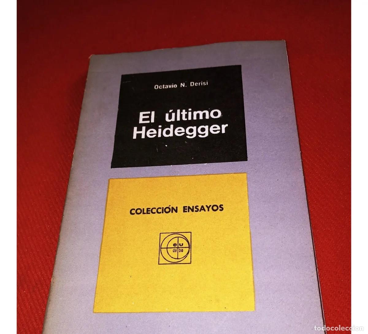 Libros de segunda mano: Octavio N. Derisi &mdash; El &uacute;ltimo Heidegger - LM - Foto 1