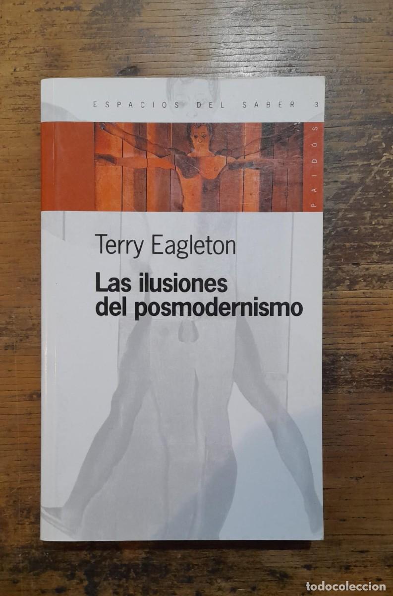 Libros de segunda mano: Las ilusiones del posmodernismo, Terry Eagleton - Foto 3