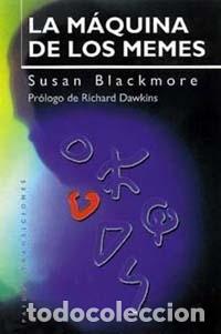 Gebrauchte B&uuml;cher: LA M&Aacute;QUINA DE LOS MEMES - BLACKMORE, SUSAN - PAID&Oacute;S ORIGENES - TRANSICIONES