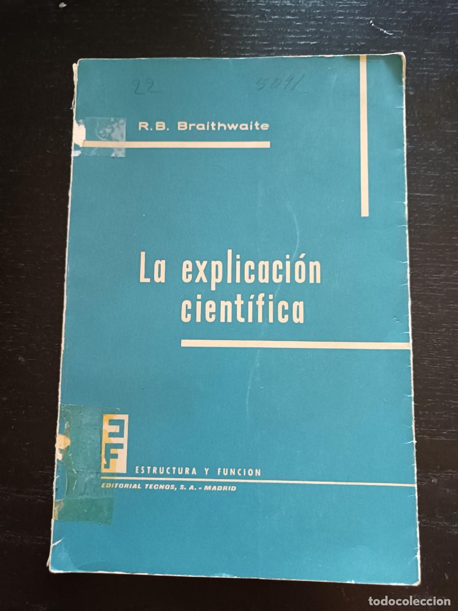 Libros de segunda mano: La explicaci&oacute;n cient&iacute;fica - R. B. Braithwaite - Foto 1
