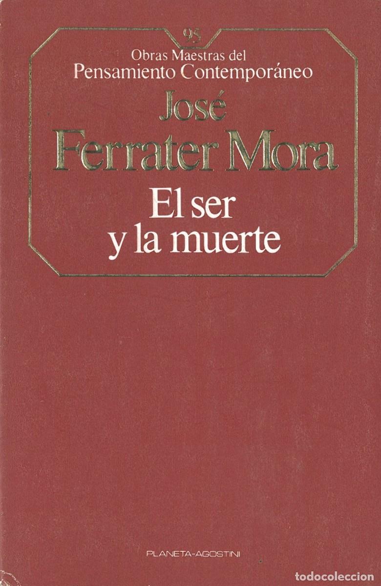 Second hand books: El Ser y la Muerte - Ferrater Mora, Jose