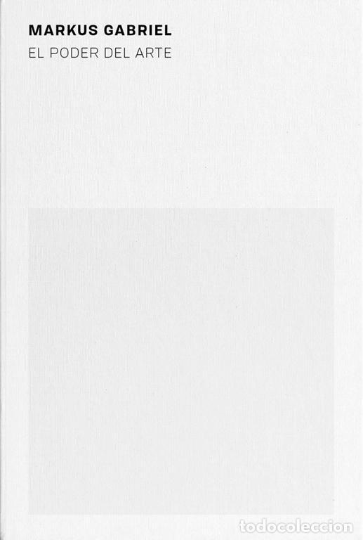 Libros de segunda mano: El poder del arte. - Gabriel, Markus. - Foto 1