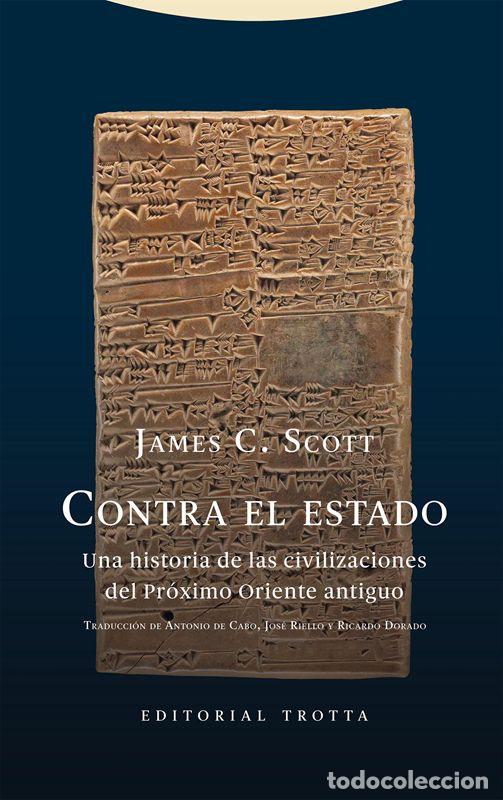 Libros de segunda mano: Contra el estado. - Scott, James C.. - Foto 1