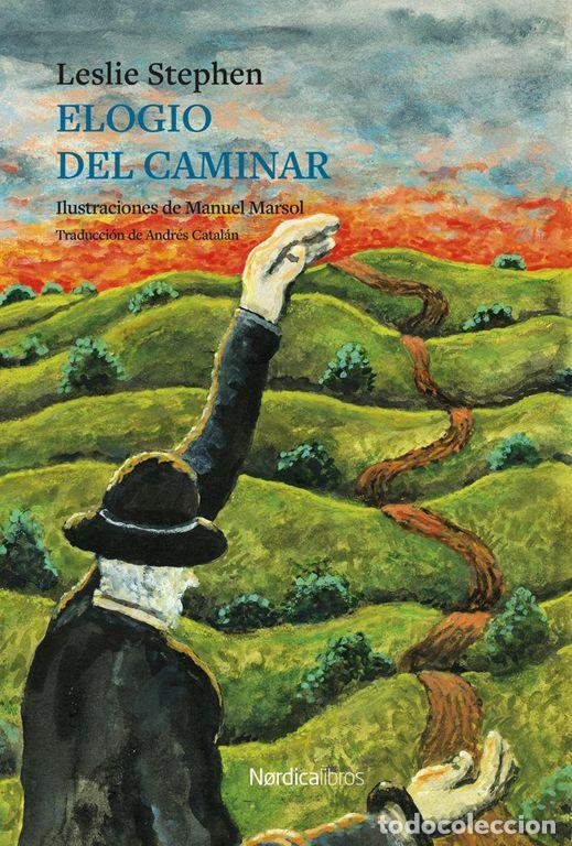 Libros de segunda mano: Elogio del caminar. - Stephen, Leslie. - Foto 1