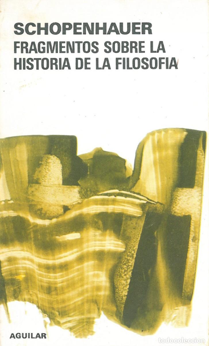 Libros de segunda mano: Fragmentos sobre la historia de la filosofia - Schopenhauer, Arthur