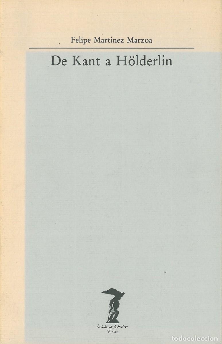 Libros de segunda mano: De Kant a Holderlin - Martinez Marzoa, Felipe