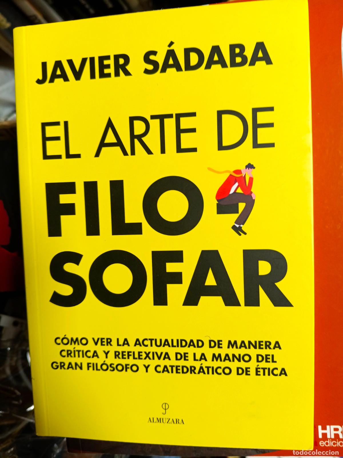 Libros de segunda mano: ARTE DE FILOSOFAR, EL - SADABA, JAVIER, - Foto 1