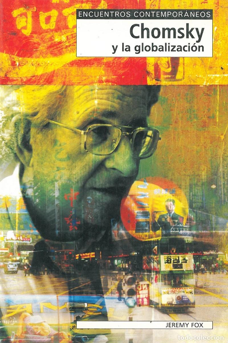 Chomsky y la globalizacion - Fox, Jeremy