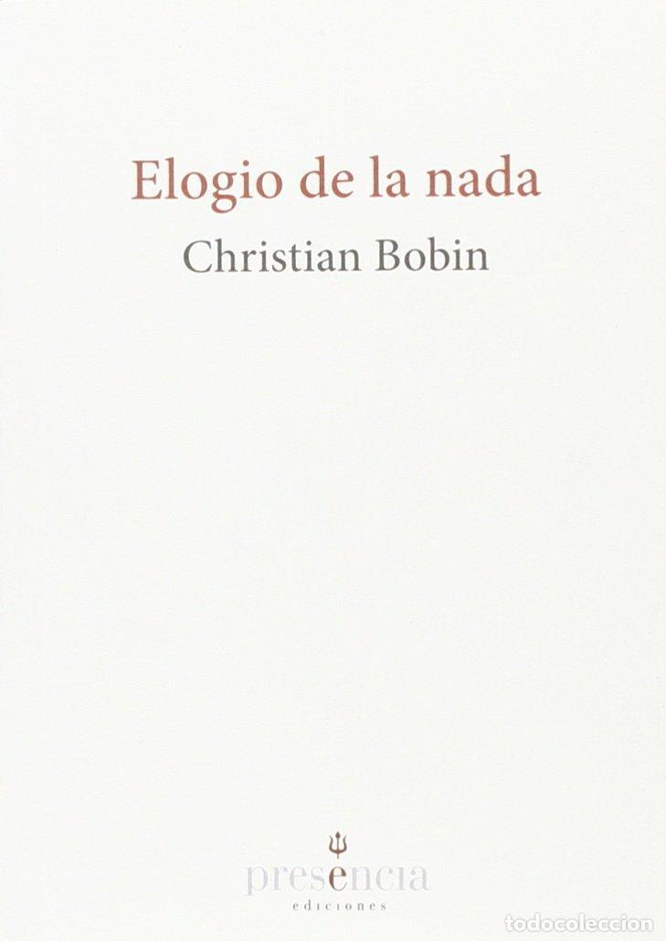 Libros de segunda mano: Elogio de la nada. - Christian Bobin. - Foto 1