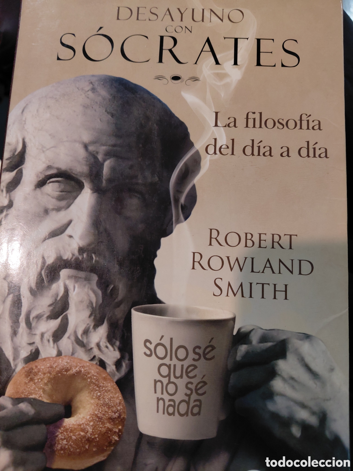 Libros de segunda mano: Robert Rowland Smith. Desayuno con Socrates - Foto 1