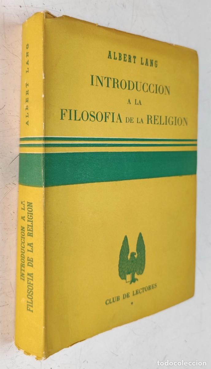 Libros de segunda mano: Introducci&oacute;n a la filosof&iacute;a de la religi&oacute;n. Albert Lang - Foto 2