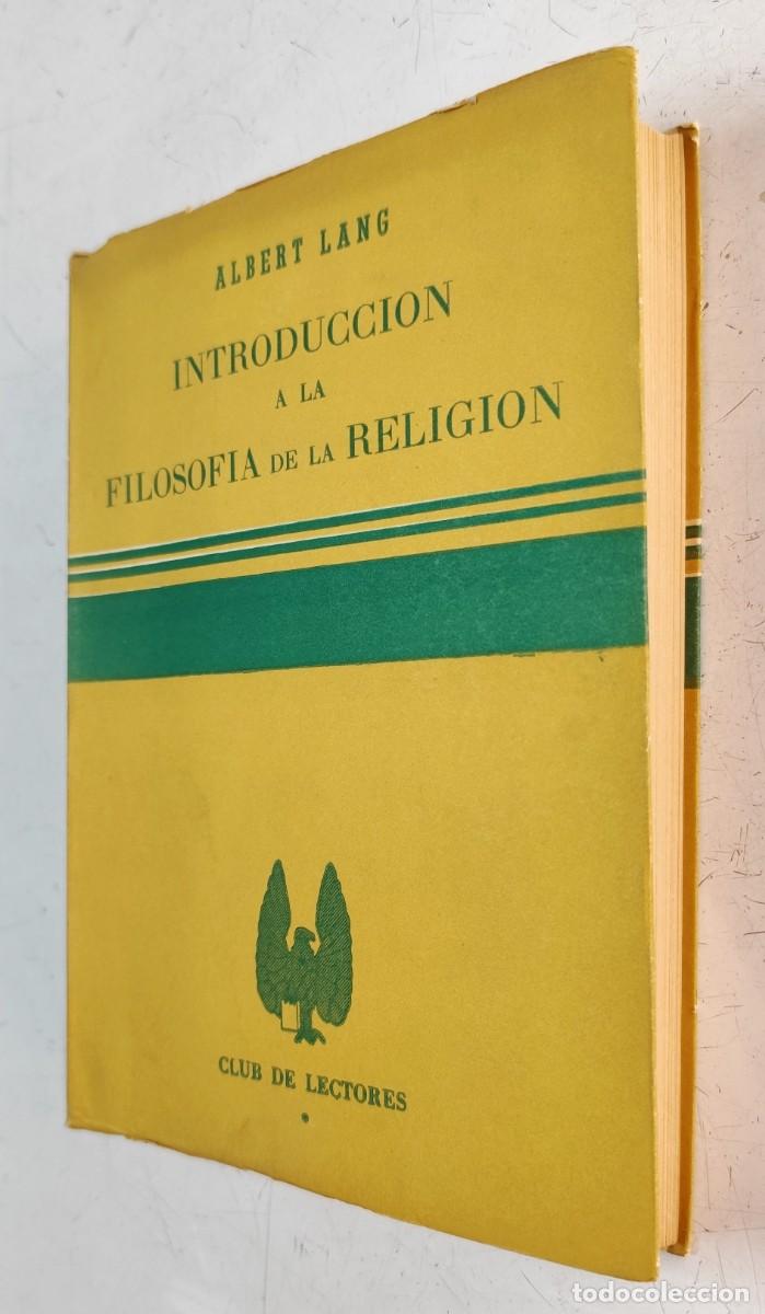 Libros de segunda mano: Introducci&oacute;n a la filosof&iacute;a de la religi&oacute;n. Albert Lang - Foto 4