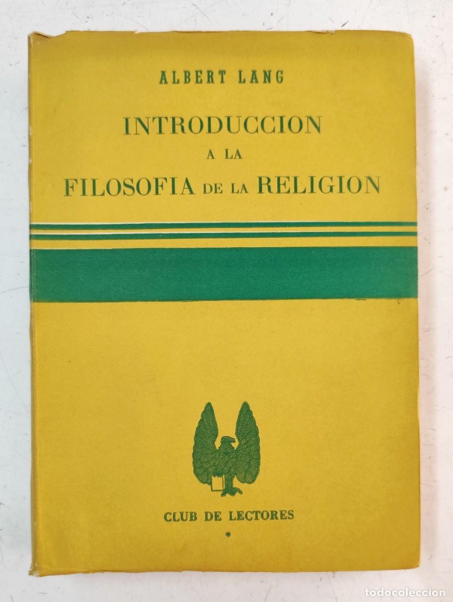 Libros de segunda mano: Introducci&oacute;n a la filosof&iacute;a de la religi&oacute;n. Albert Lang - Foto 1