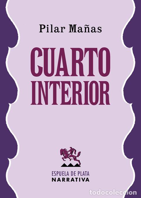 Libros de segunda mano: Cuarto interior. - Ma&ntilde;as, Pilar. - Foto 1