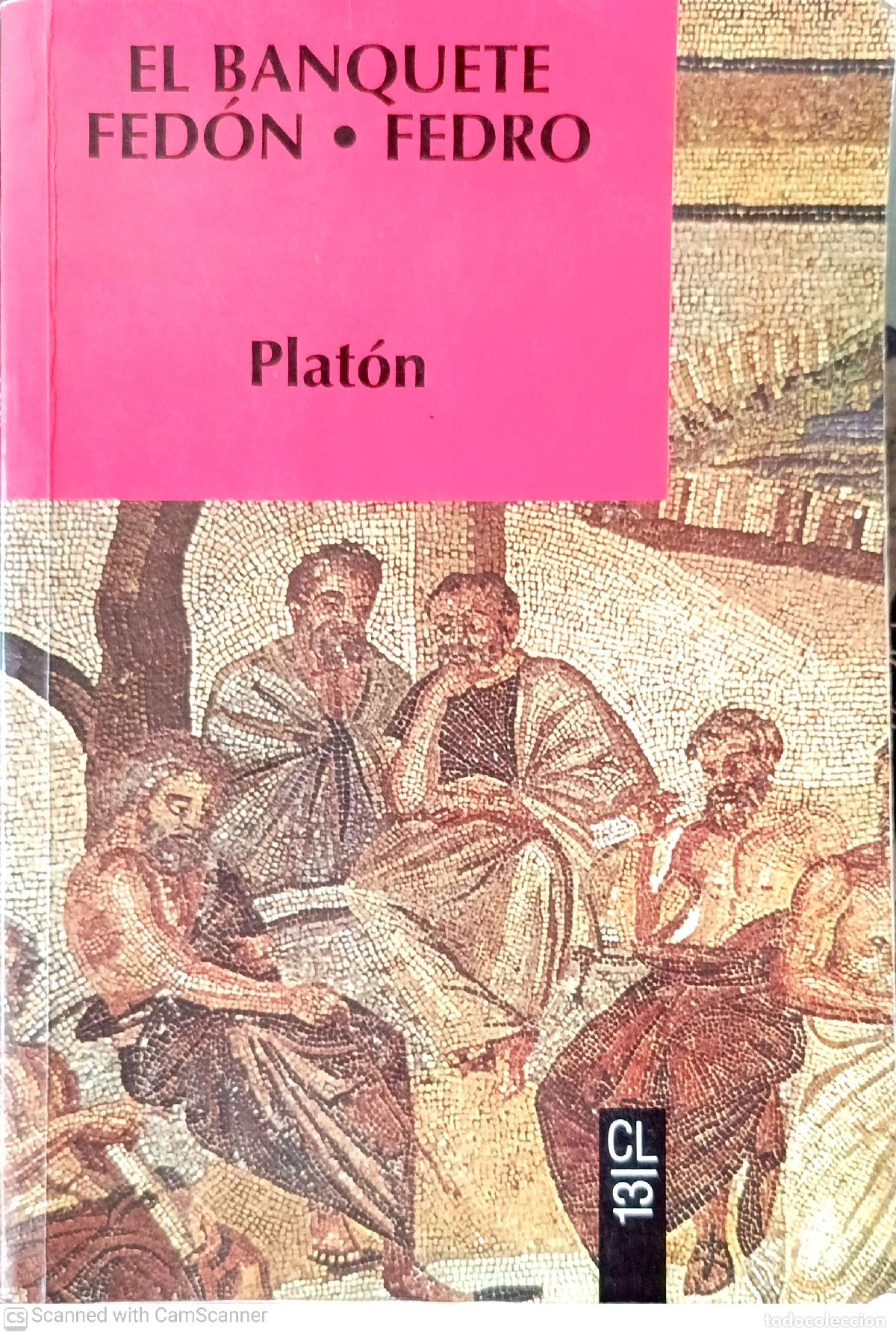 Libros de segunda mano: El banquete. Fed&oacute;n. Fedro - Plat&oacute;n - Foto 1