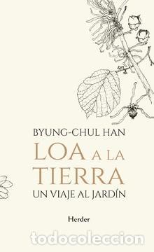 Libros de segunda mano: Loa a la tierra. - Han, Byung-Chul. - Foto 1