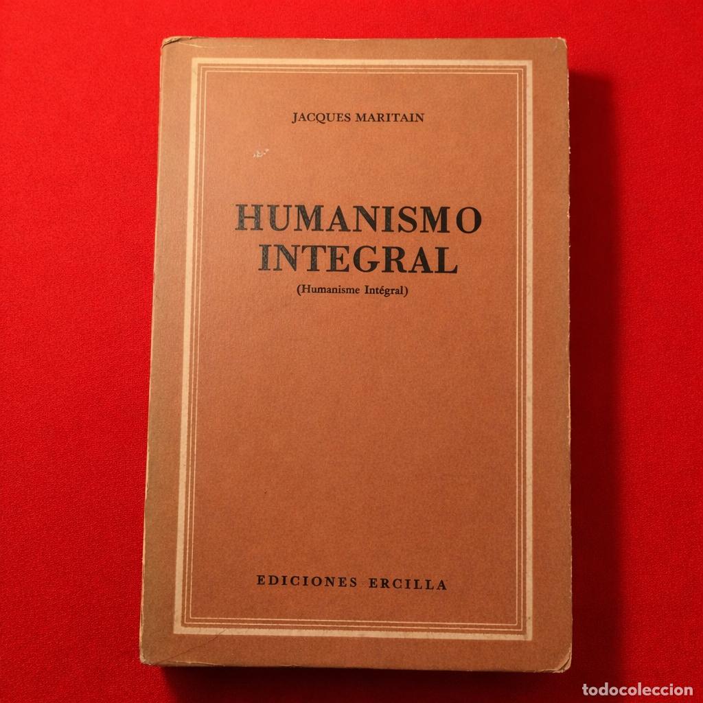 Libros de segunda mano: Jacques Maritain &mdash; Humanismo integral (Ediciones Ercilla, 1955) - LM - Foto 1