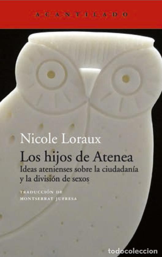Libros de segunda mano: Los hijos de Atenea. - Loraux, Nicole.