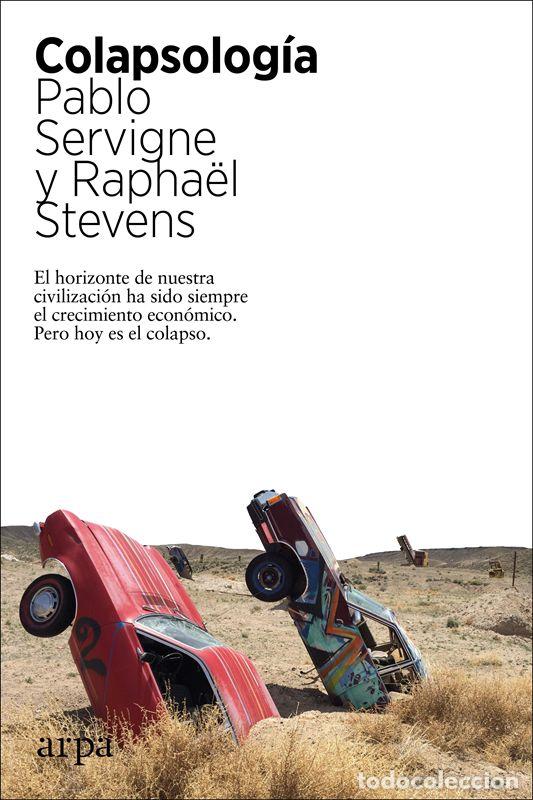 Libros de segunda mano: Colapsolog&iacute;a. - Servigne, Pablo. - Foto 1