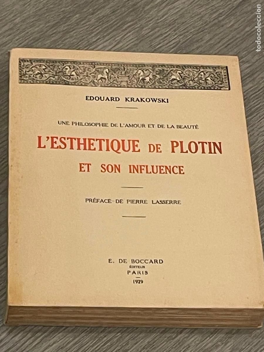 Libros de segunda mano: EDOUARD KRAKOWSKI - LESTHETIQUE DE PLOTIN ET SON INFLUENCE - ED.DE BOCCARD 1929 - Foto 1