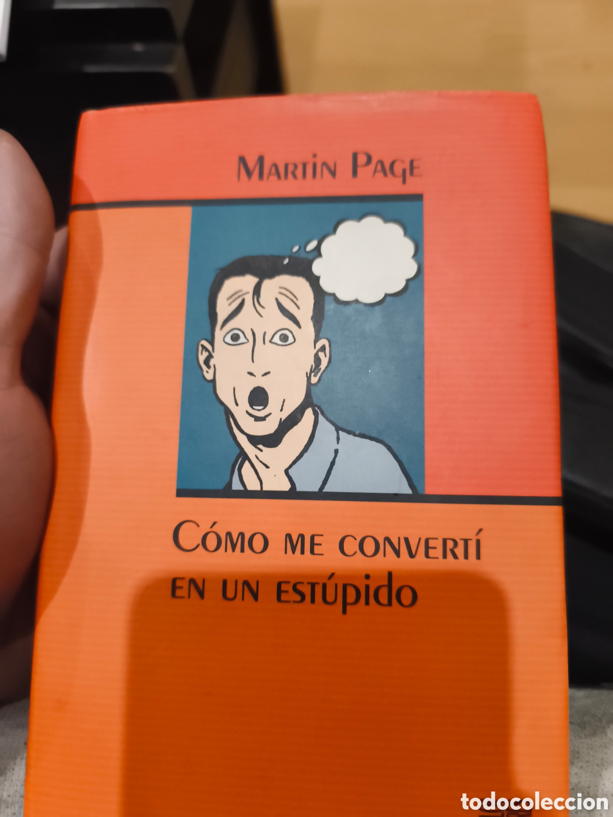 Libros de segunda mano: Como me converti en est&uacute;pido Mart&iacute;n Page - Foto 1