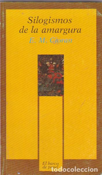 Libros de segunda mano: SILOGISMOS DE LA AMARGURA. - CIORAN, E.M. - Foto 1