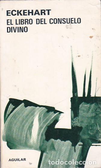 Libros de segunda mano: EL LIBRO DEL CONSUELO DIVINO. - ECKEHART. - Foto 1