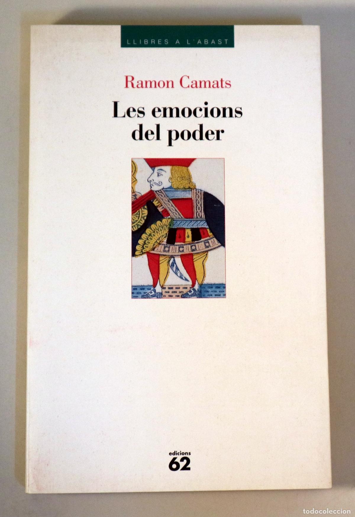 Libros de segunda mano: CAMATS, Ramon - LES EMOCIONS DEL PODER - Barcelona 1998 - Foto 1