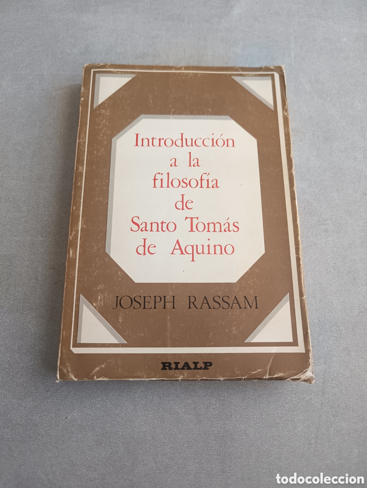 Livres d'occasion: INTRODUCCI&Oacute;N A LA FILOSOF&Iacute;A DE SANTO TOM&Aacute;S DE AQUINO. JOSEPH RASSAM