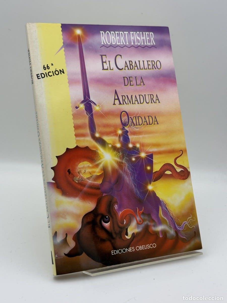 Second hand books: El caballero de la armadura oxidada - Robert Fisher - Robert Fisher