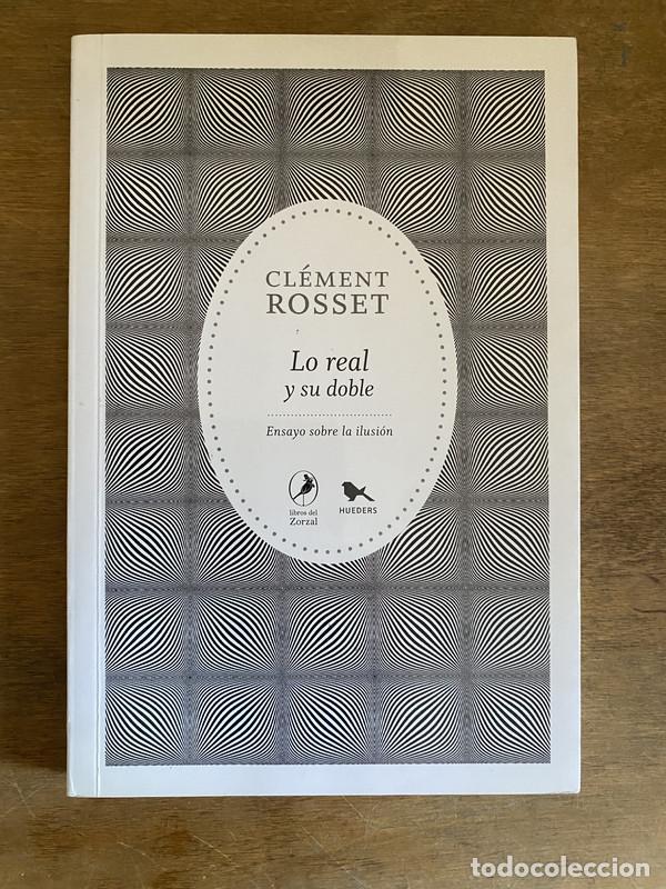 Libros de segunda mano: Lo real y su doble - Rosset Clement - Foto 1