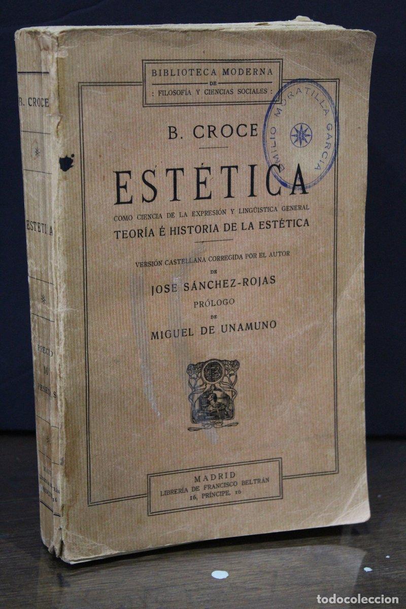 Libros de segunda mano: Est&eacute;tica como ciencia de la expresi&oacute;n y ling&uuml;&iacute;stica general. Teor&iacute;a e historia de la est&eacute;tica.- Croc