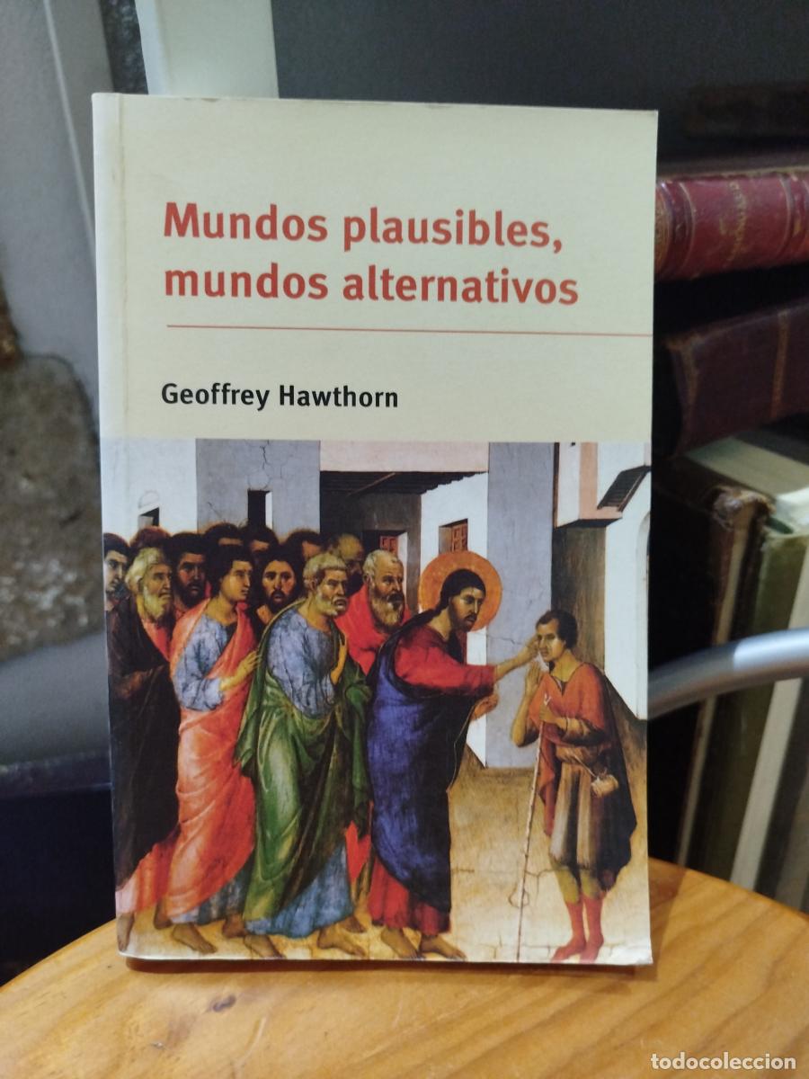Libros de segunda mano: Mundos plausibles, mundos alternativos. Posiblidad y comprensi&oacute;n en la historia y en las ciencias so
