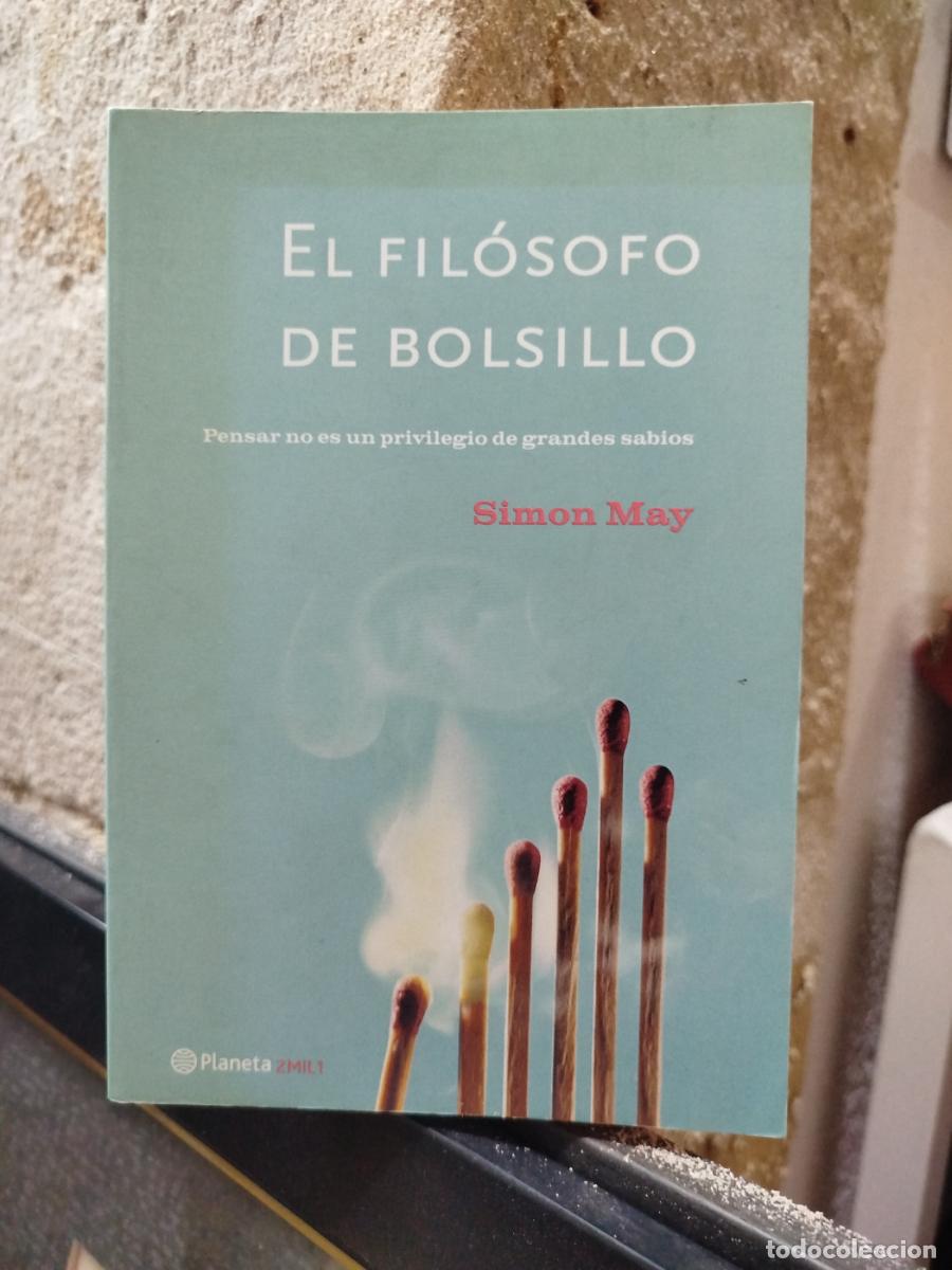 Gebrauchte B&uuml;cher: El fil&oacute;sofo de bolsillo. Pensar no es un privilegio de grandes sabios - May, Simon.