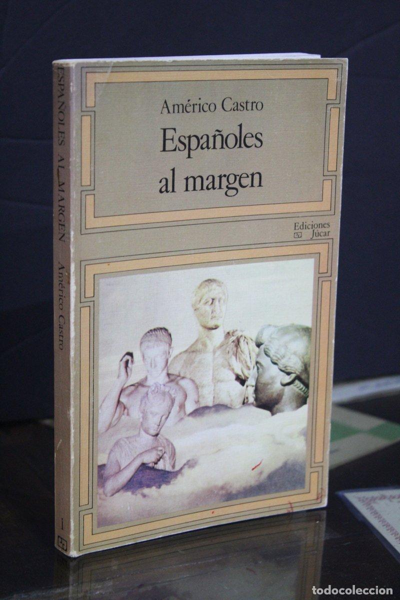 Libros de segunda mano: Espa&ntilde;oles al margen - Castro, Am&eacute;rico. - Foto 1