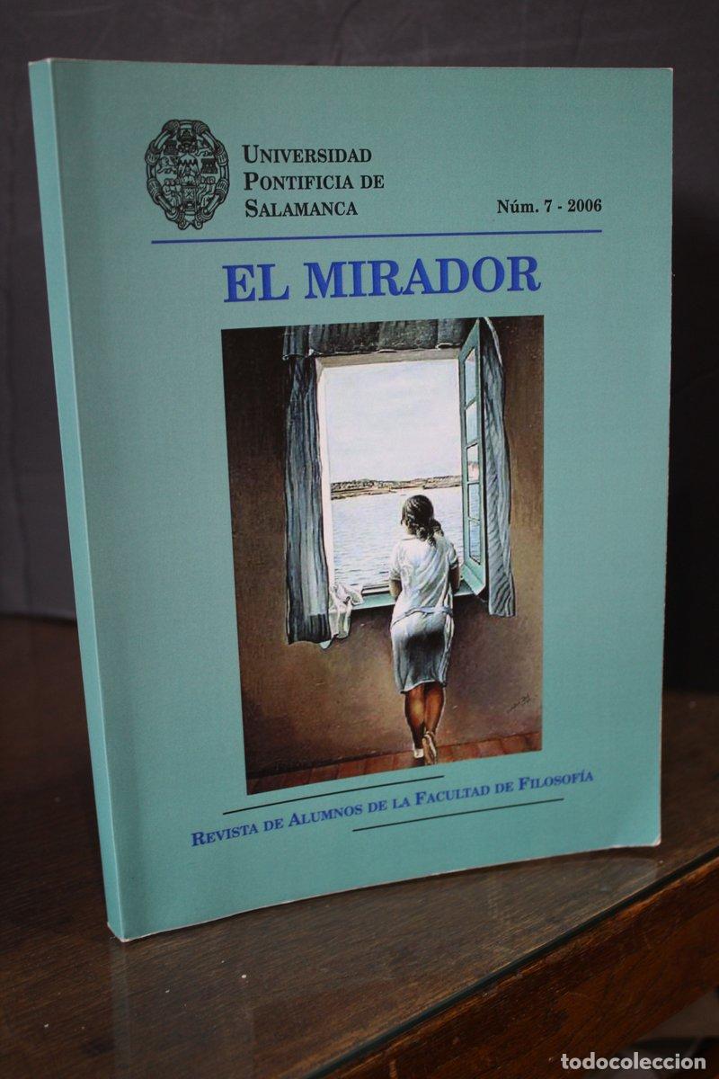 Livres d'occasion: El Mirador. Revista de Alumnos. Facultad de Filosof&iacute;a. 2006, N&uacute;m. 7. - Vv.aa.