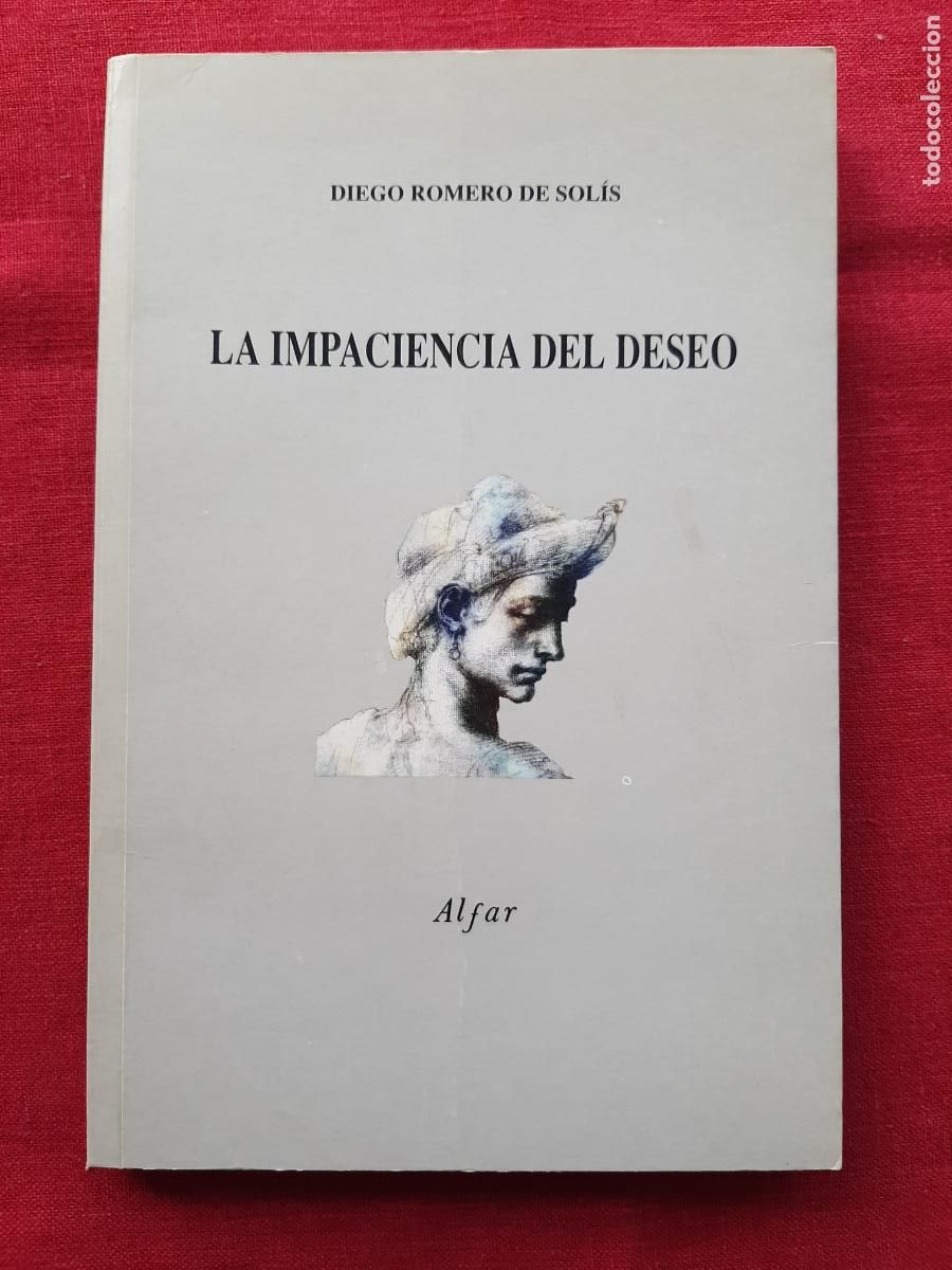 Livres d'occasion: La impaciencia del deseo y otros ensayos de est&eacute;tica - Romero de Sol&iacute;s, Diego