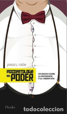 Libros de segunda mano: Psicopatolog&iacute;a del poder. - Tiz&oacute;n, Jorge L.. - Foto 1