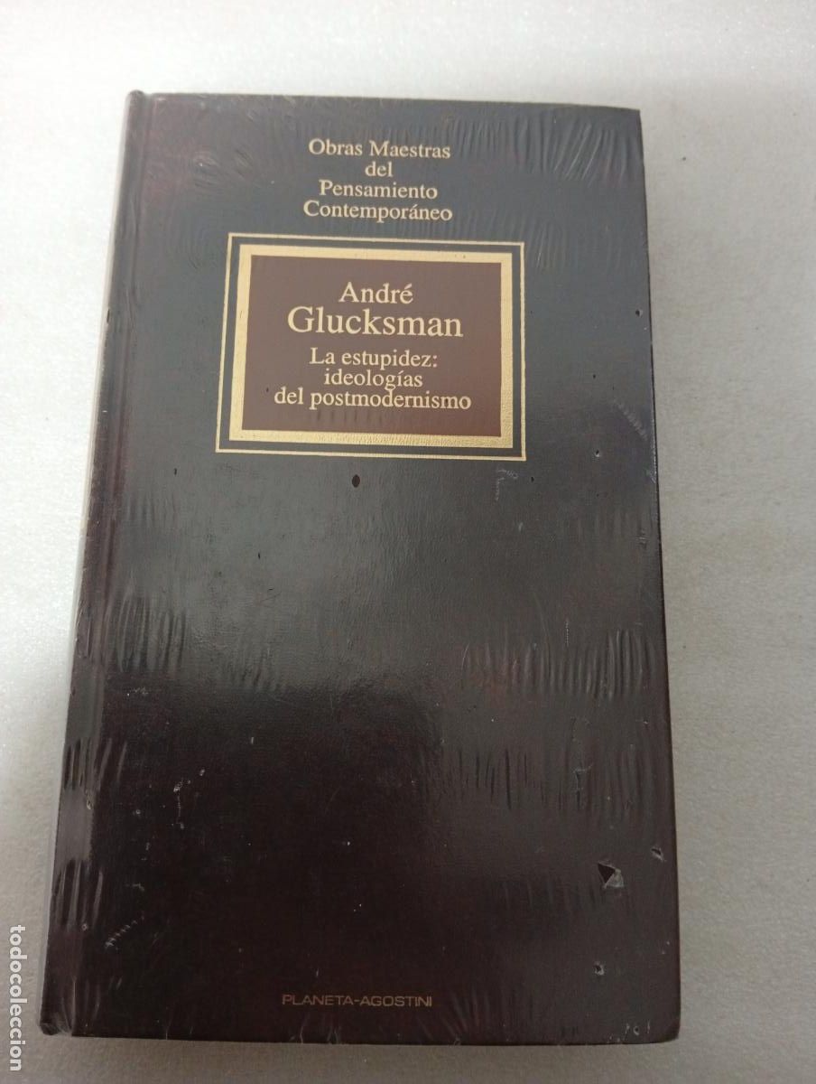 Livros em segunda m&atilde;o: LA ESTUPIDEZ: IDEOLOG&Iacute;AS DEL POSTMODERNISMO - ANDR&Eacute; GLUCKSMAN