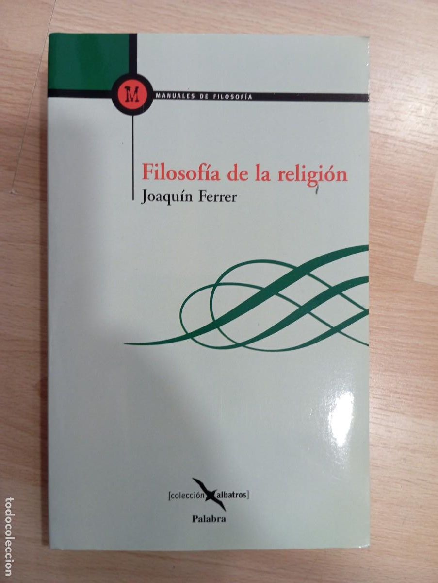 Libros de segunda mano: Filosof&iacute;a de la religi&oacute;n. Joaqu&iacute;n Ferrer. - Foto 1