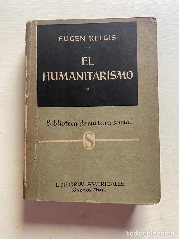 Libros de segunda mano: El humanitarismo - Relgis Eugen - Foto 1