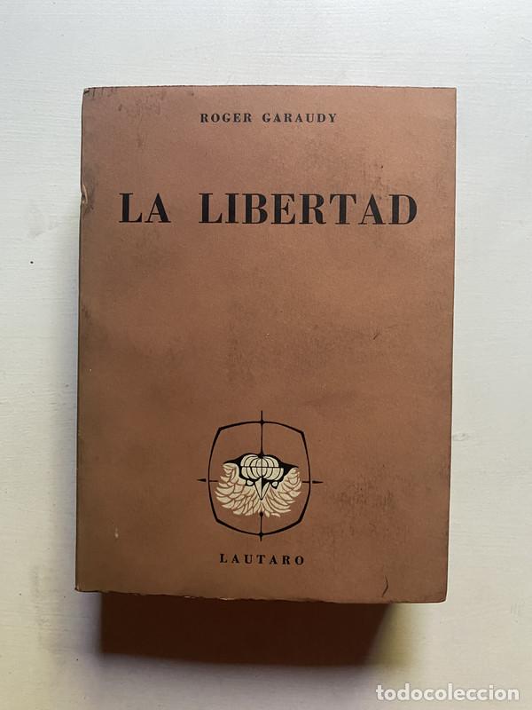 Libros de segunda mano: La libertad - Garaudy, Roger - Foto 1