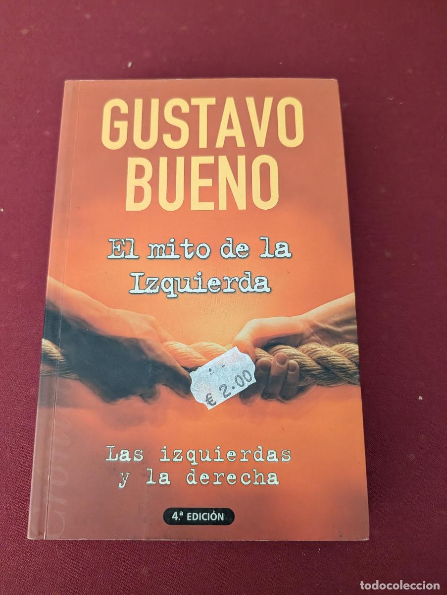 Libros de segunda mano: GUSTAVO BUENO EL MITO DE LA IZQUIERDA - Foto 1